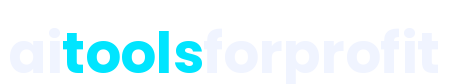 AI Tools for Profit